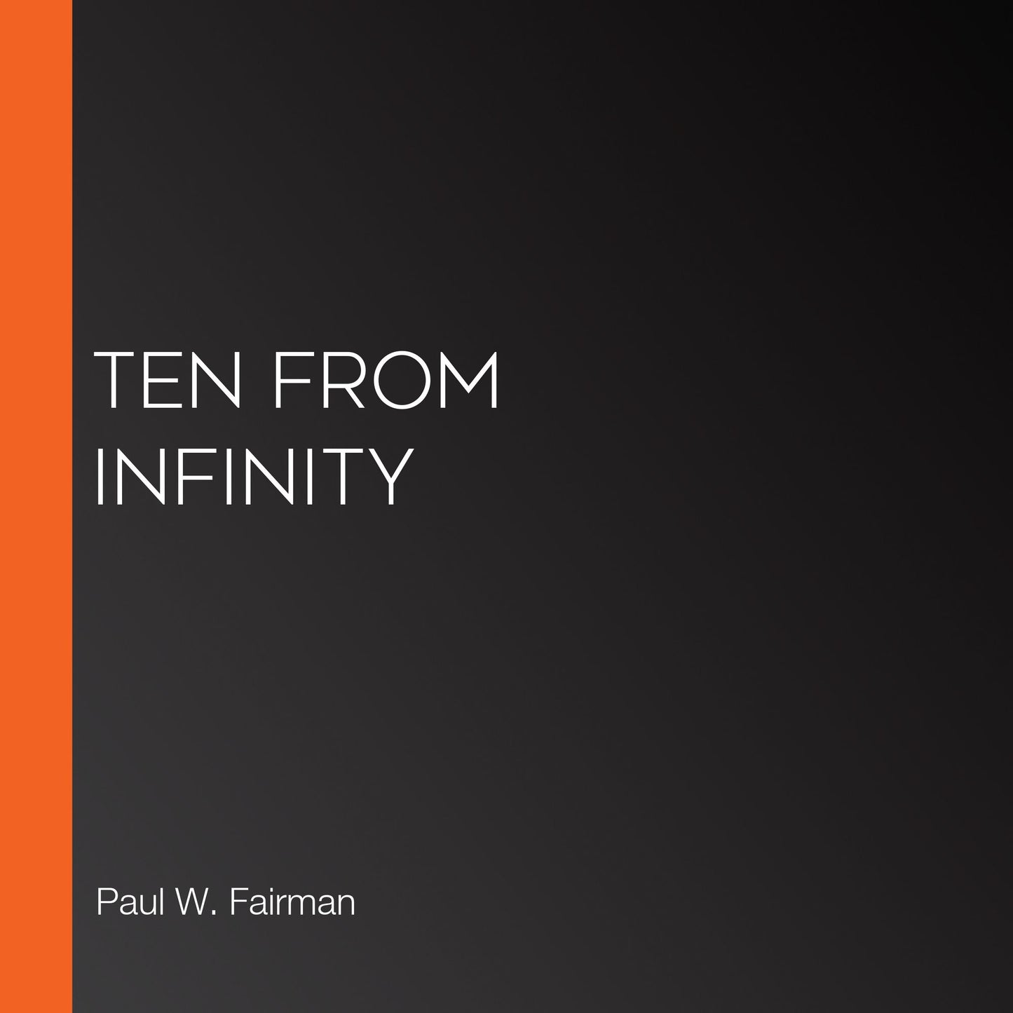 Ten From Infinity