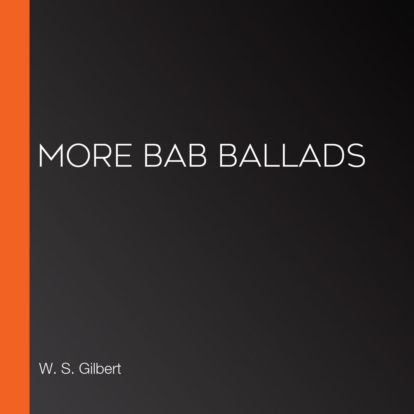 More Bab Ballads