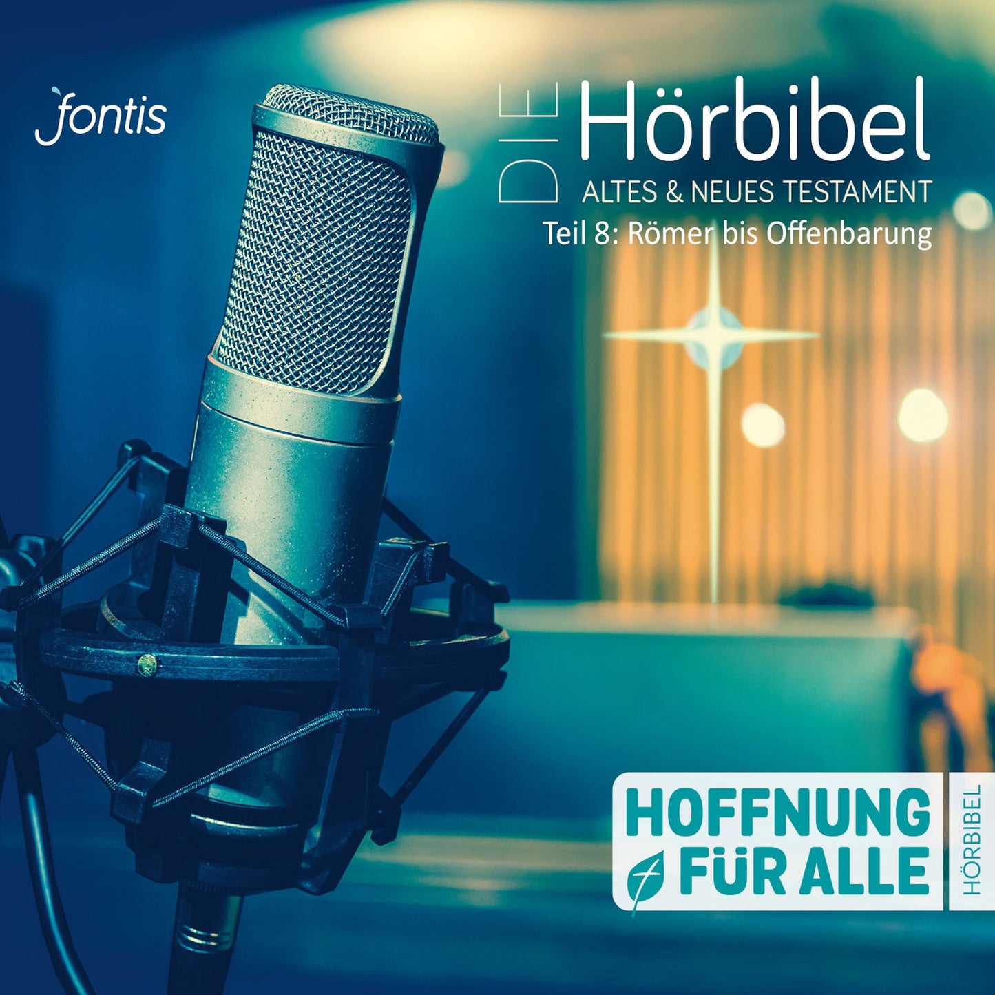 Die HÃ¶rbibel - Hoffnung fÃ¼r alle - Altes & Neues Testament, Teil 8: RÃ¶mer bis Offenbarung (UngekÃ¼rzt)