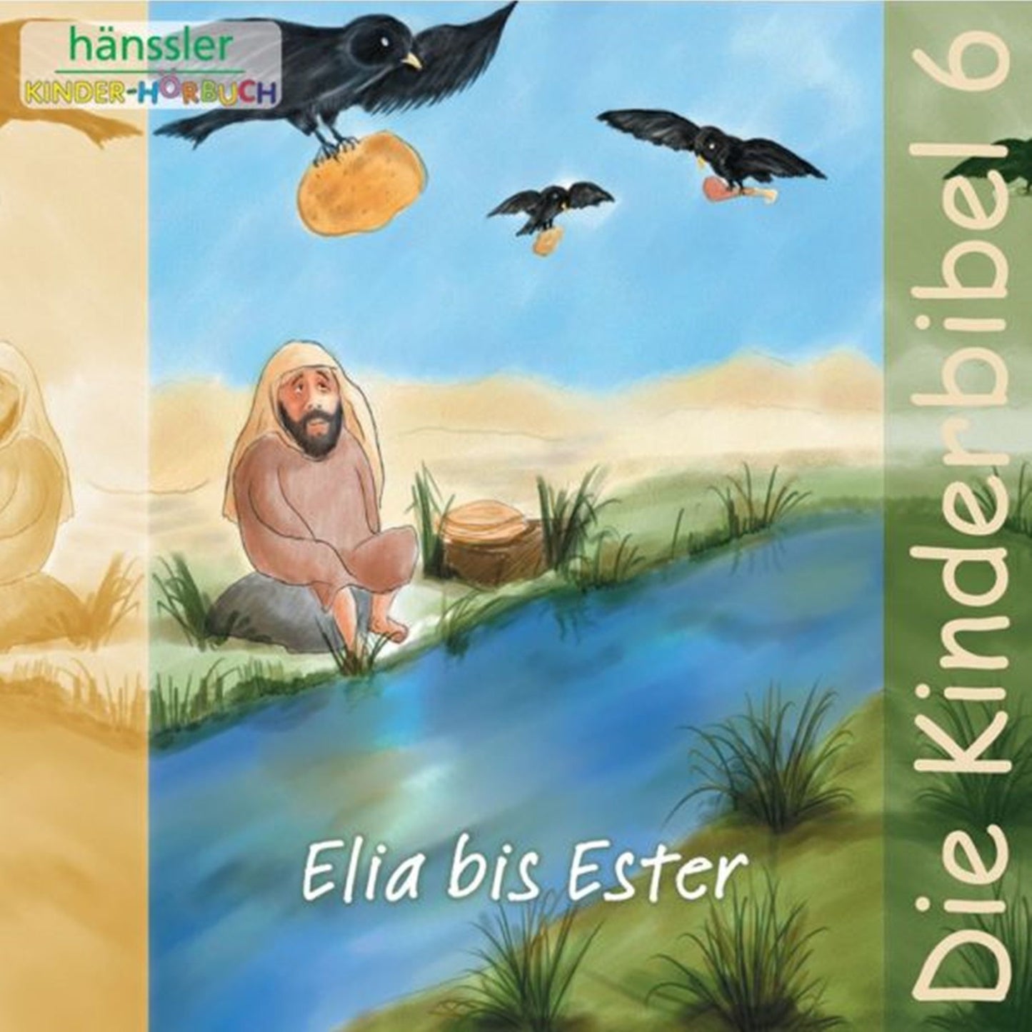 Die Kinderbibel 6: Elia bis Ester (Abridged)