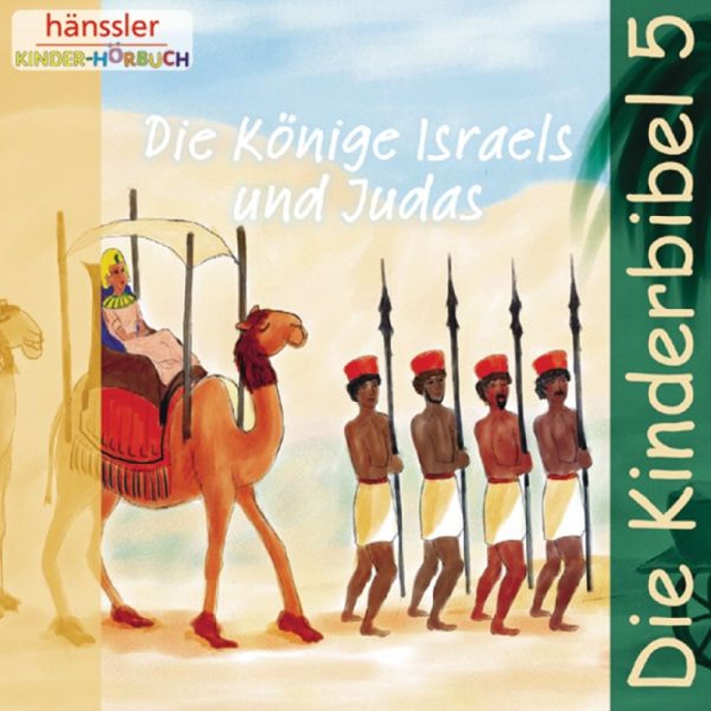 Die Kinderbibel 5: Die Könige Israels und Judas (Abridged)