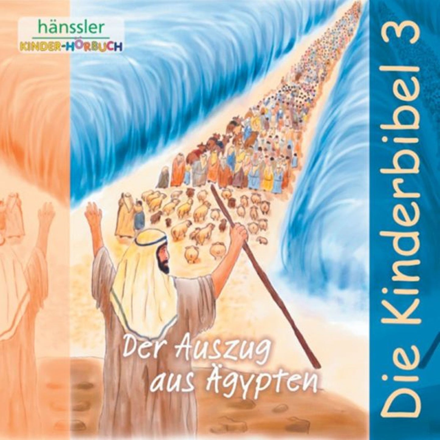 Die Kinderbibel 3: Der Auszug aus Ägypten (Abridged)