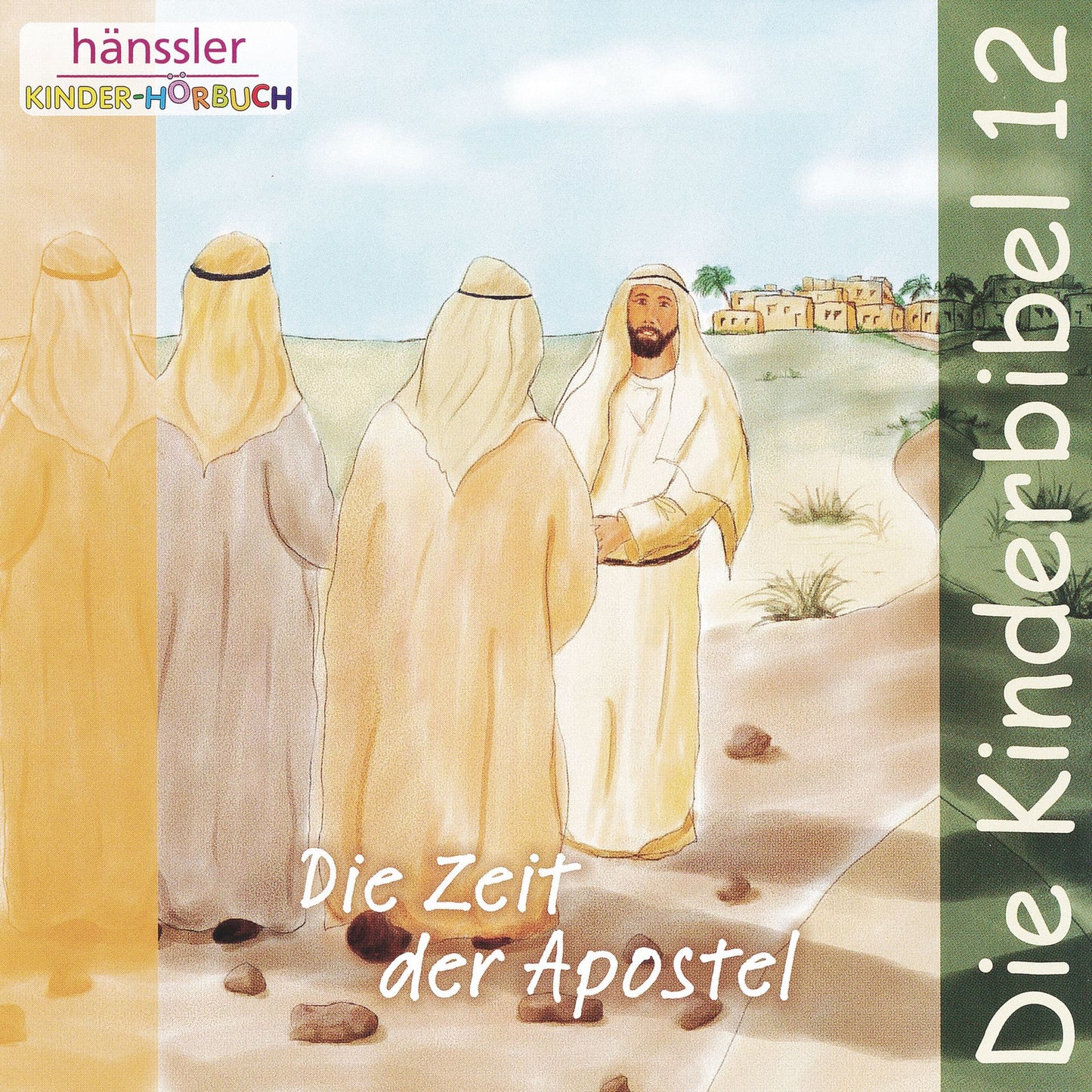 Die Kinderbibel 12: Die Zeit der Apostel (Abridged)