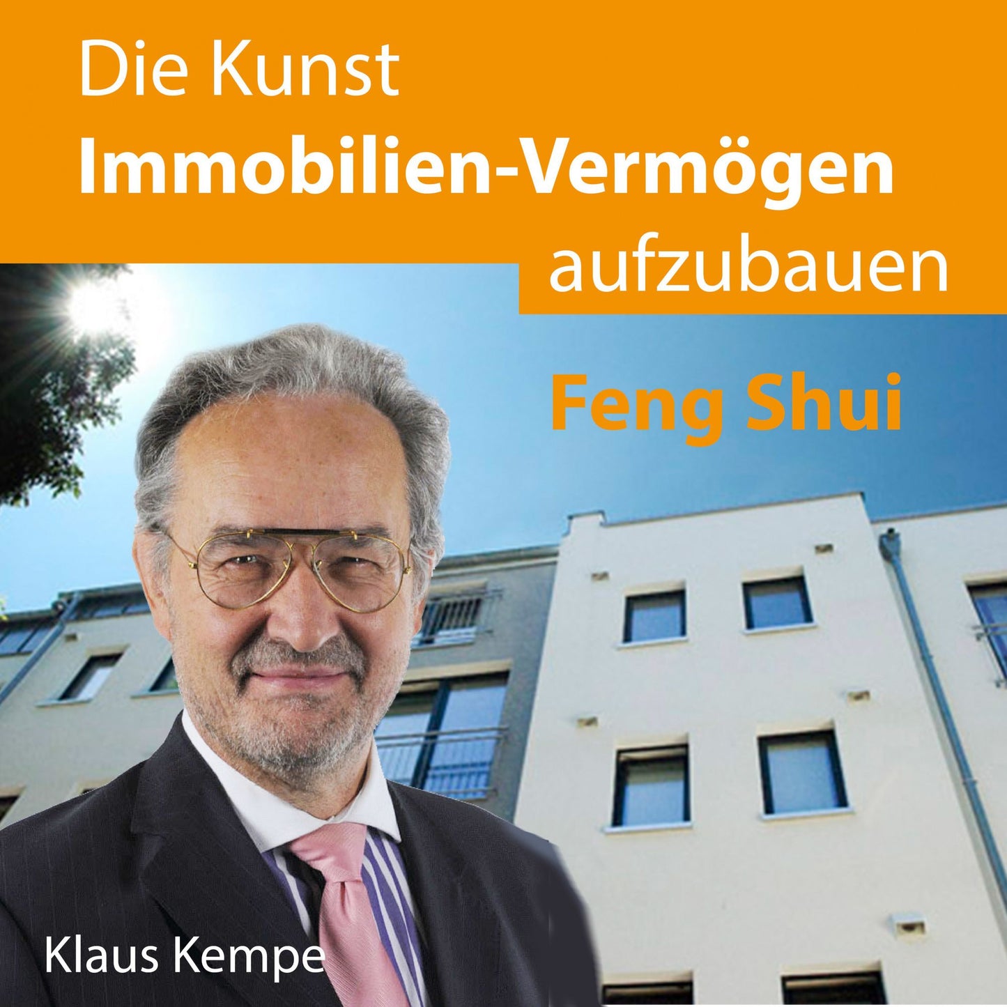 Die Kunst Immobilien-Vermögen aufzubauen: Feng Shui