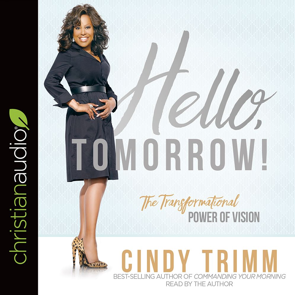 Hello, Tomorrow!: The Transformational Power of Vision
