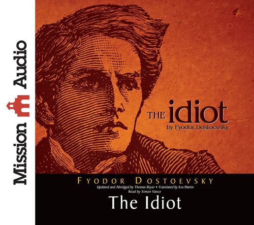 The Idiot (Abridged)