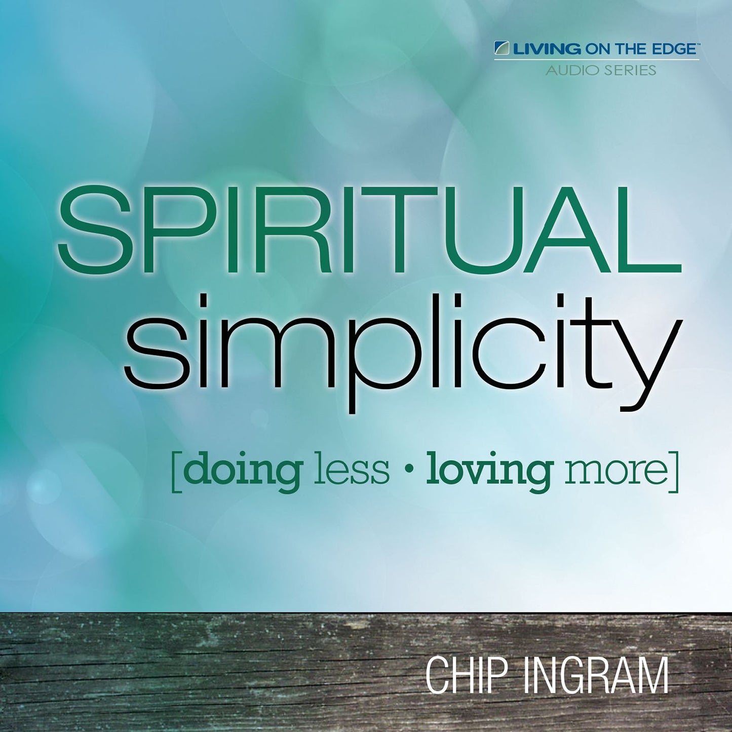 Spiritual Simplicity : Doing Less, Loving More