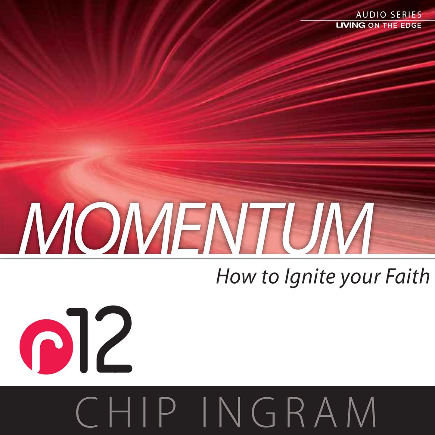 Momentum : How to Ignite Your Faith - R12