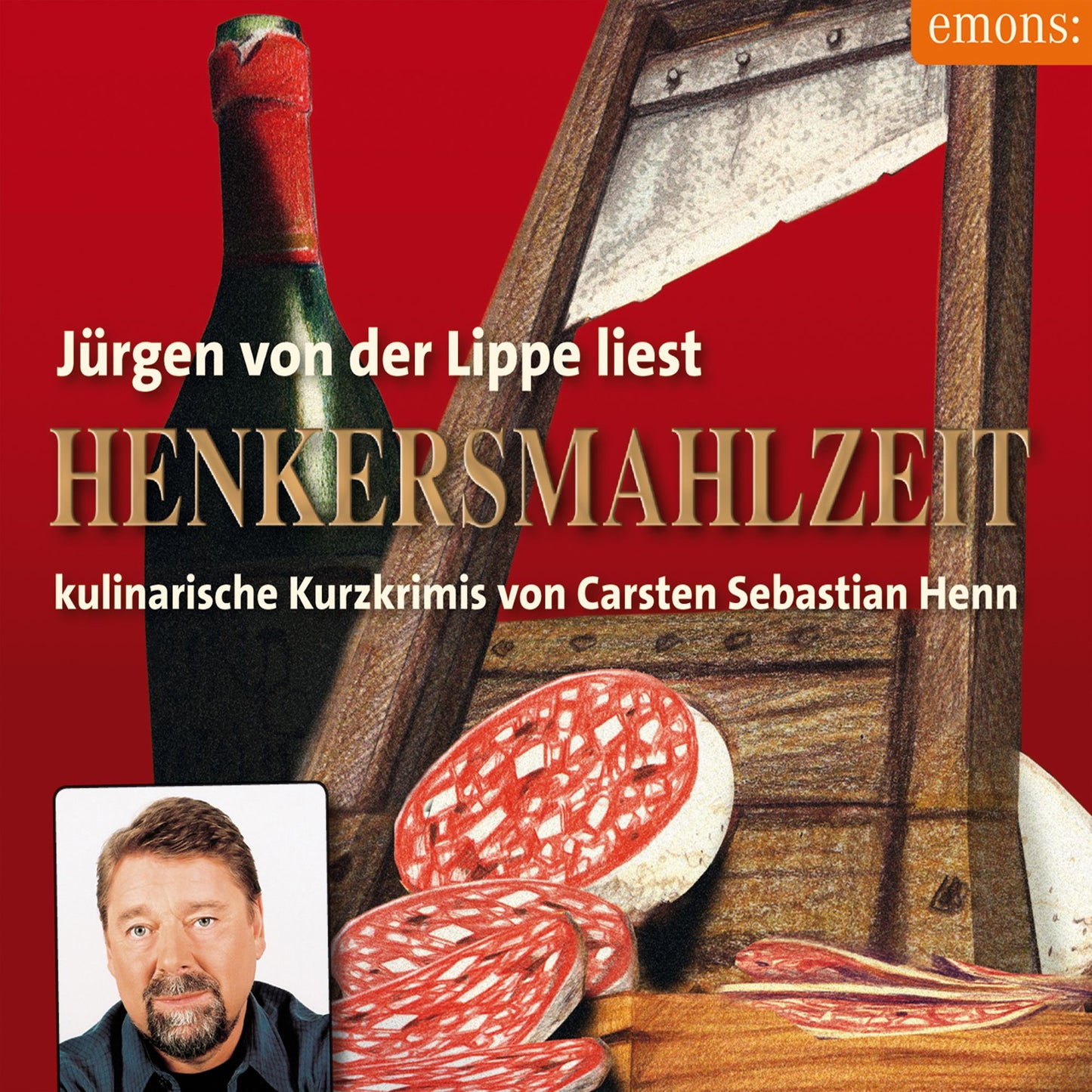 Henkersmahlzeit: Kulinarische Kurzkrimis von Carsten Sebastian Henn