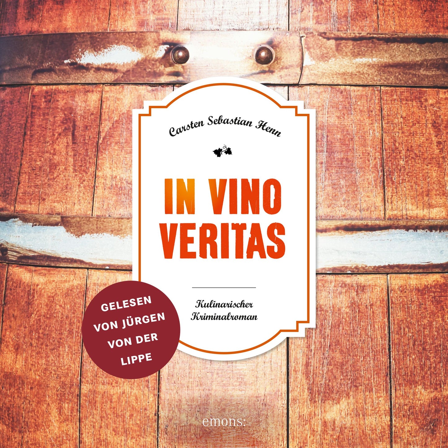 In Vino Veritas : ein kulinarischer Kriminalroman