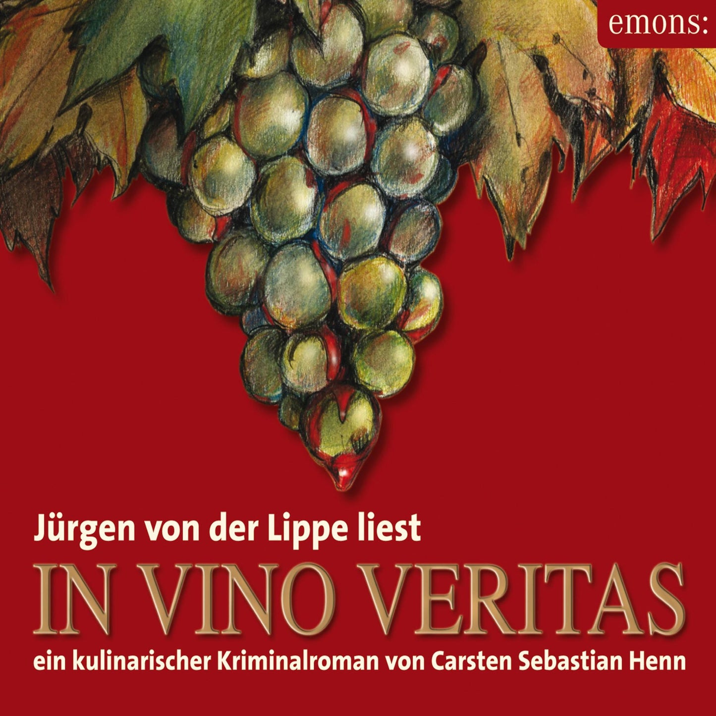 In Vino Veritas : ein kulinarischer Kriminalroman
