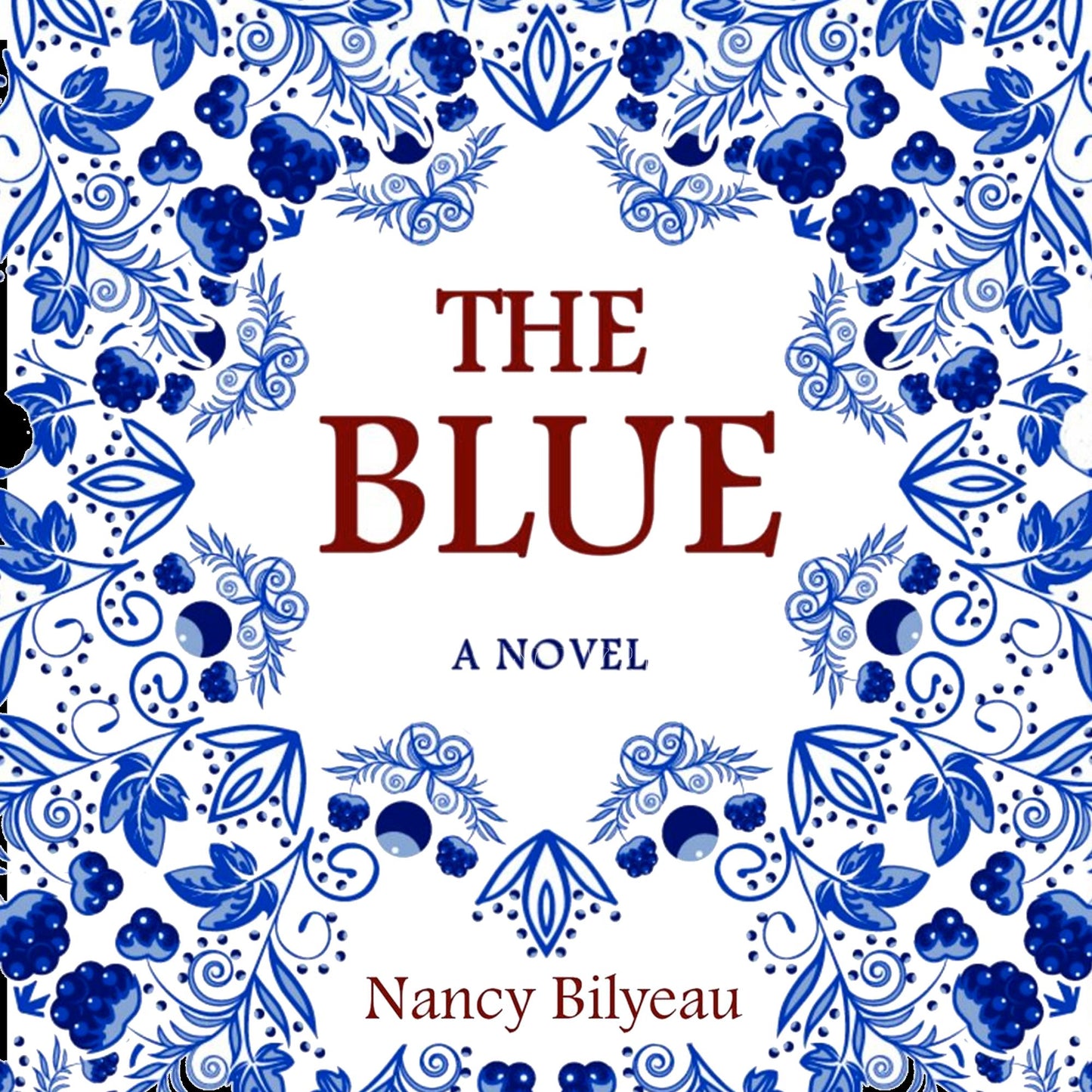 The Blue: A Novel