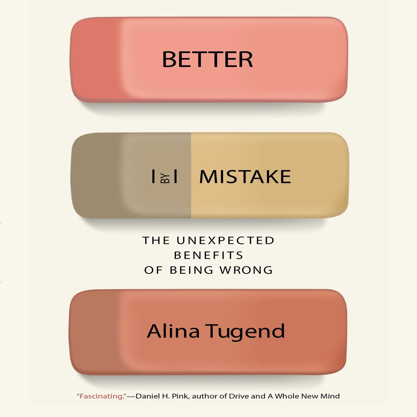Better By Mistake: The Unexpected Benefits of Being Wrong