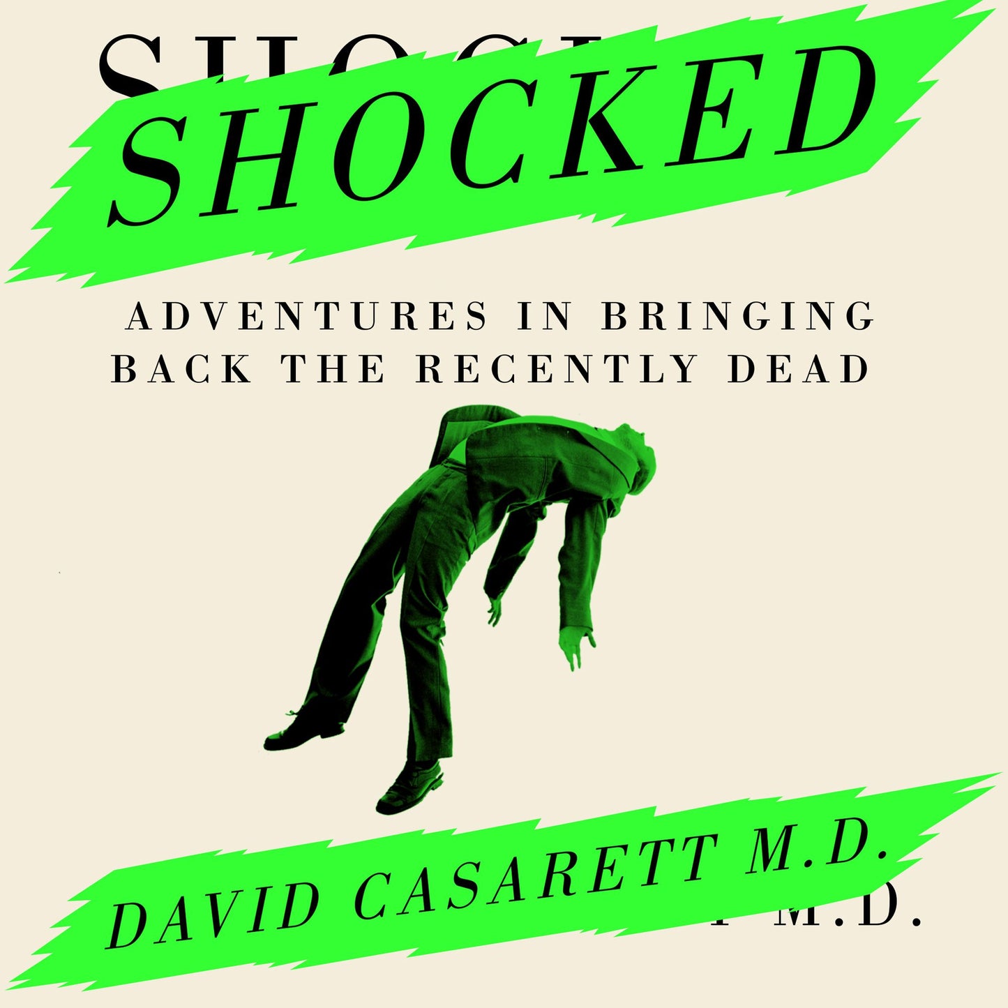 Shocked: Adventures in Bringing Back the Recently Dead