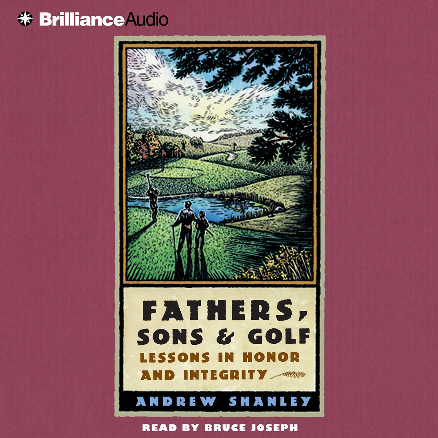 Fathers, Sons and Golf: Lessons in Honor and Integrity (Abridged)