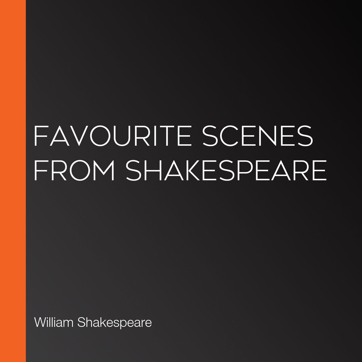 Favourite Scenes From Shakespeare