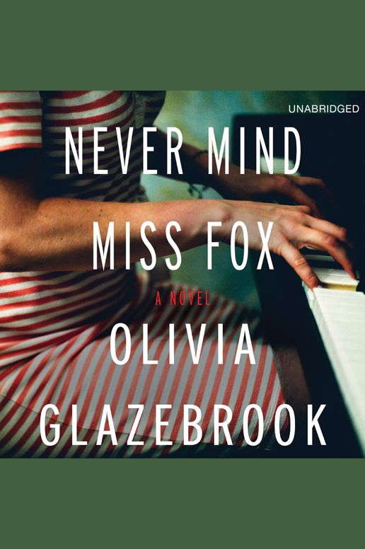 Never Mind Miss Fox: A Novel