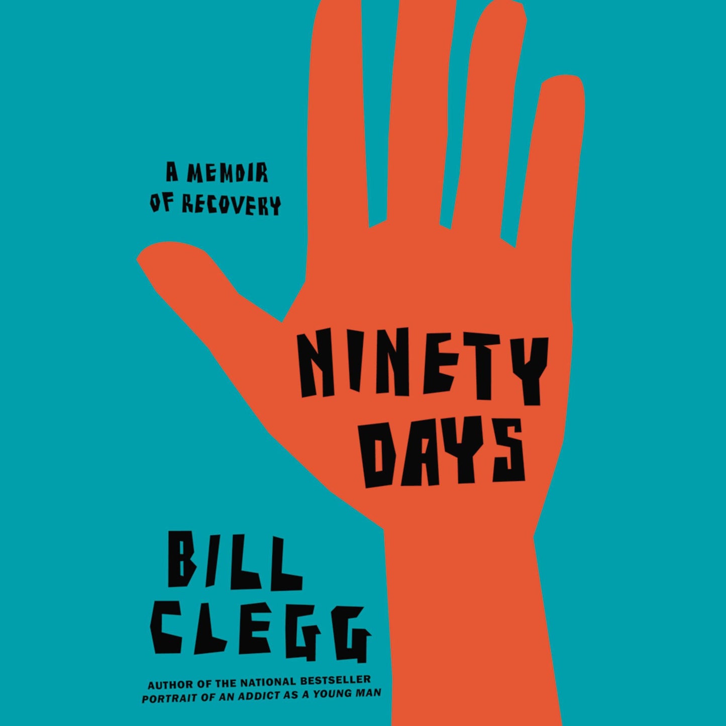Ninety Days: A Memoir of Recovery