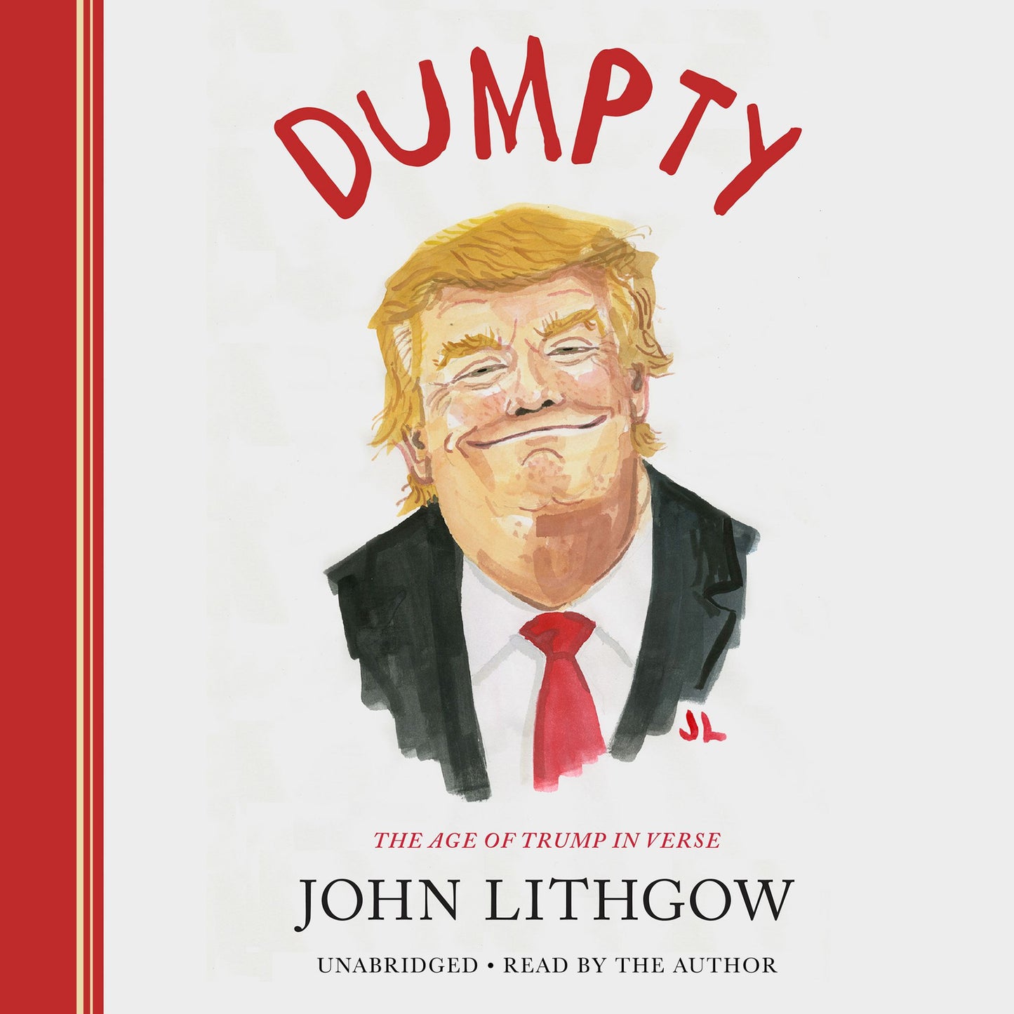Dumpty: The Age of Trump in Verse