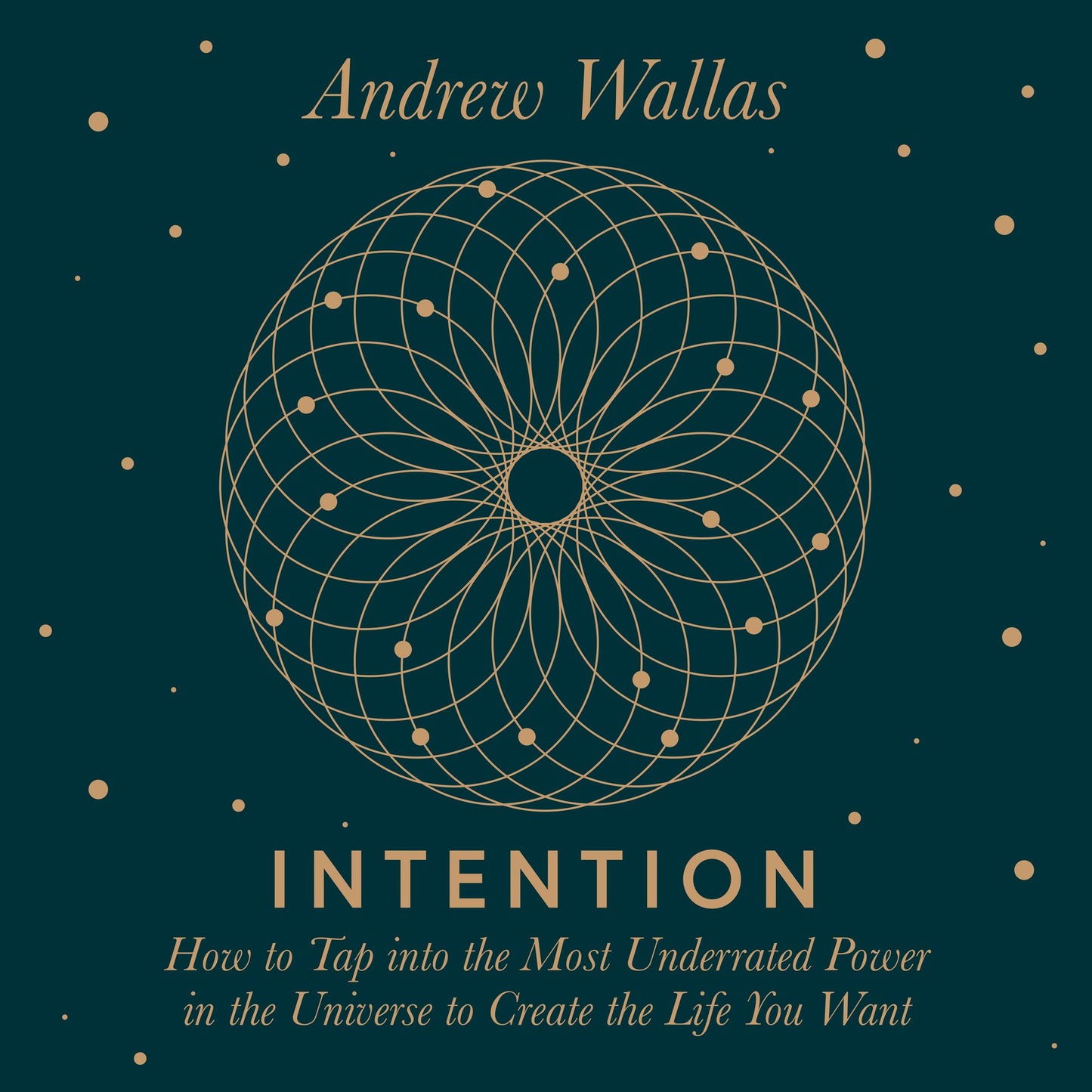 Intention: How to tap into the most underrated power in the universe