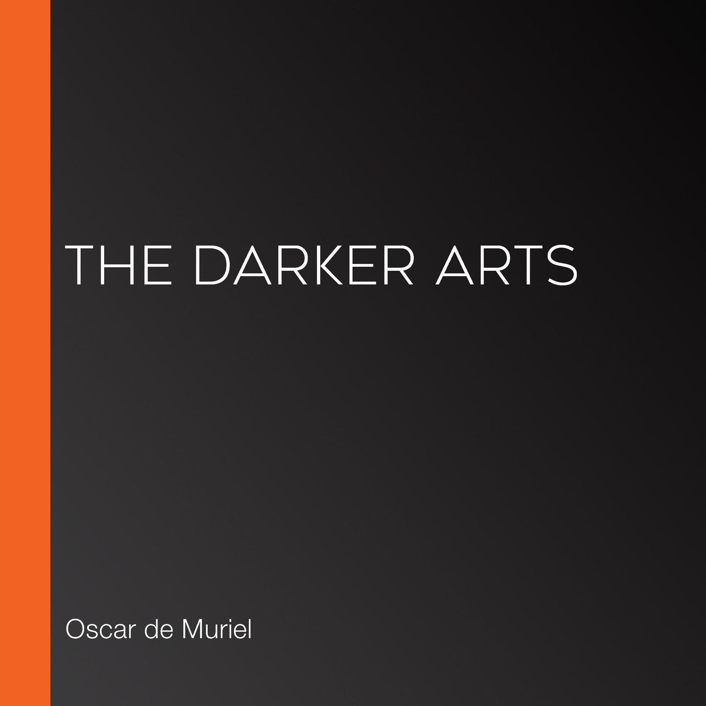 The Darker Arts