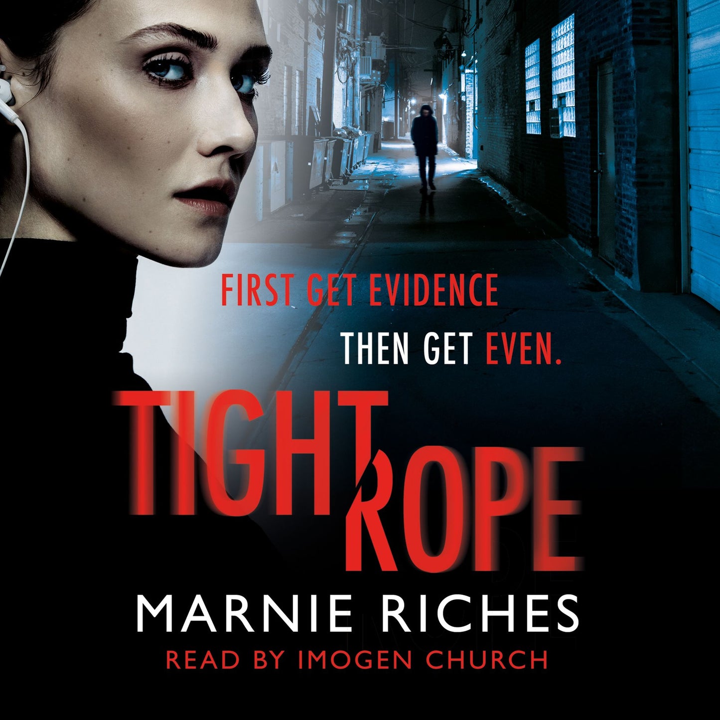 Tightrope: First Get Evidence Then Get Even