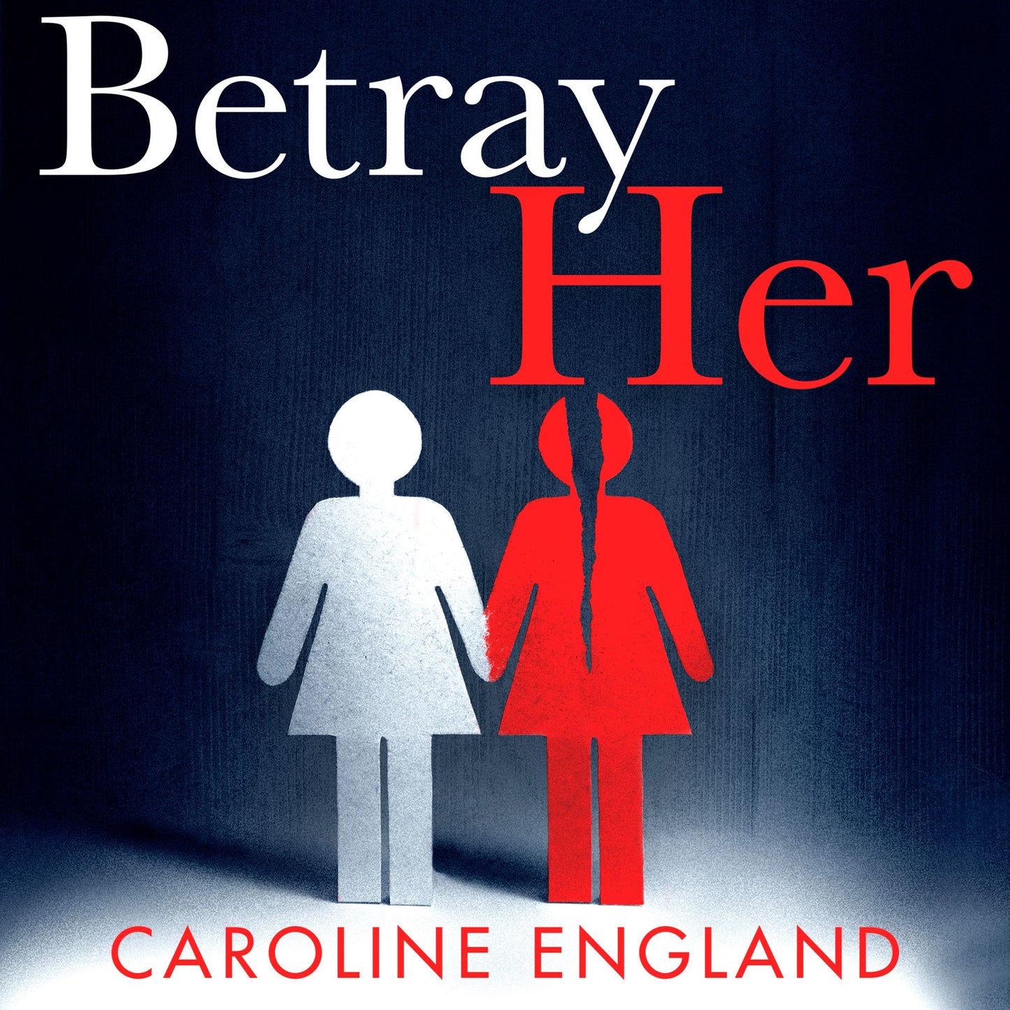 Betray Her