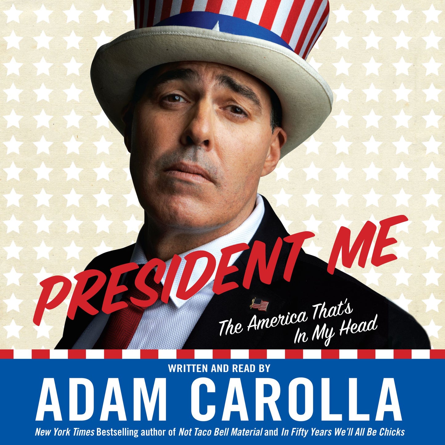 President Me: The America That's In My Head (Abridged)