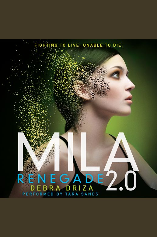 MILA 2.0: Renegade: Fighting To Live, Unable To Die