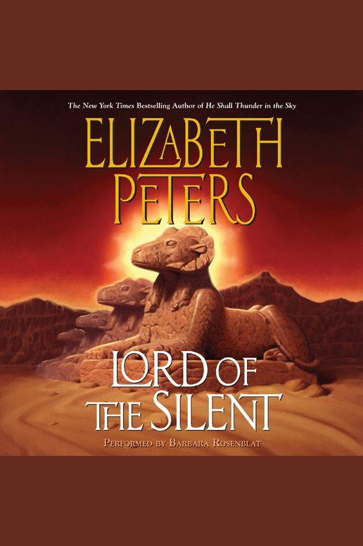 Lord of the Silent: An Amelia Peabody Novel of Suspense