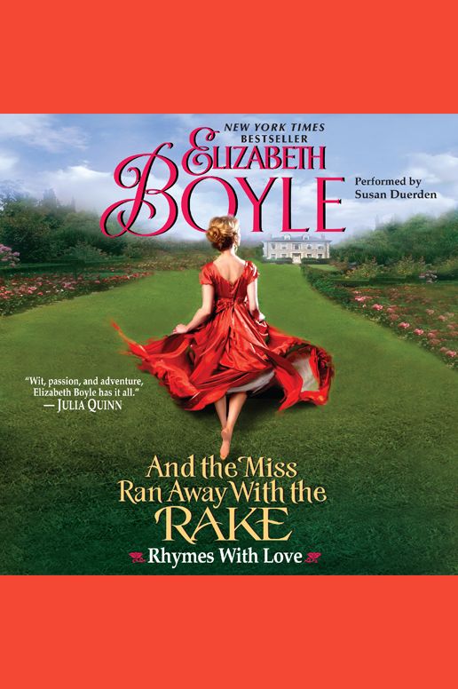 And the Miss Ran Away With the Rake: Rhymes With Love