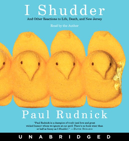 I Shudder: And Other Reactions to Life, Death, and New Jersey