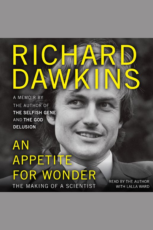 An Appetite for Wonder: The Making of a Scientist