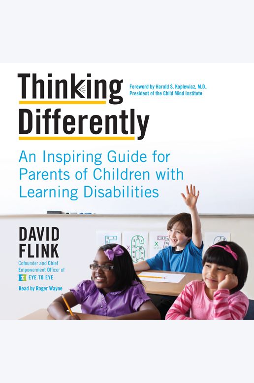Thinking Differently: A Guide for Parents of Children With Learning Disabilities