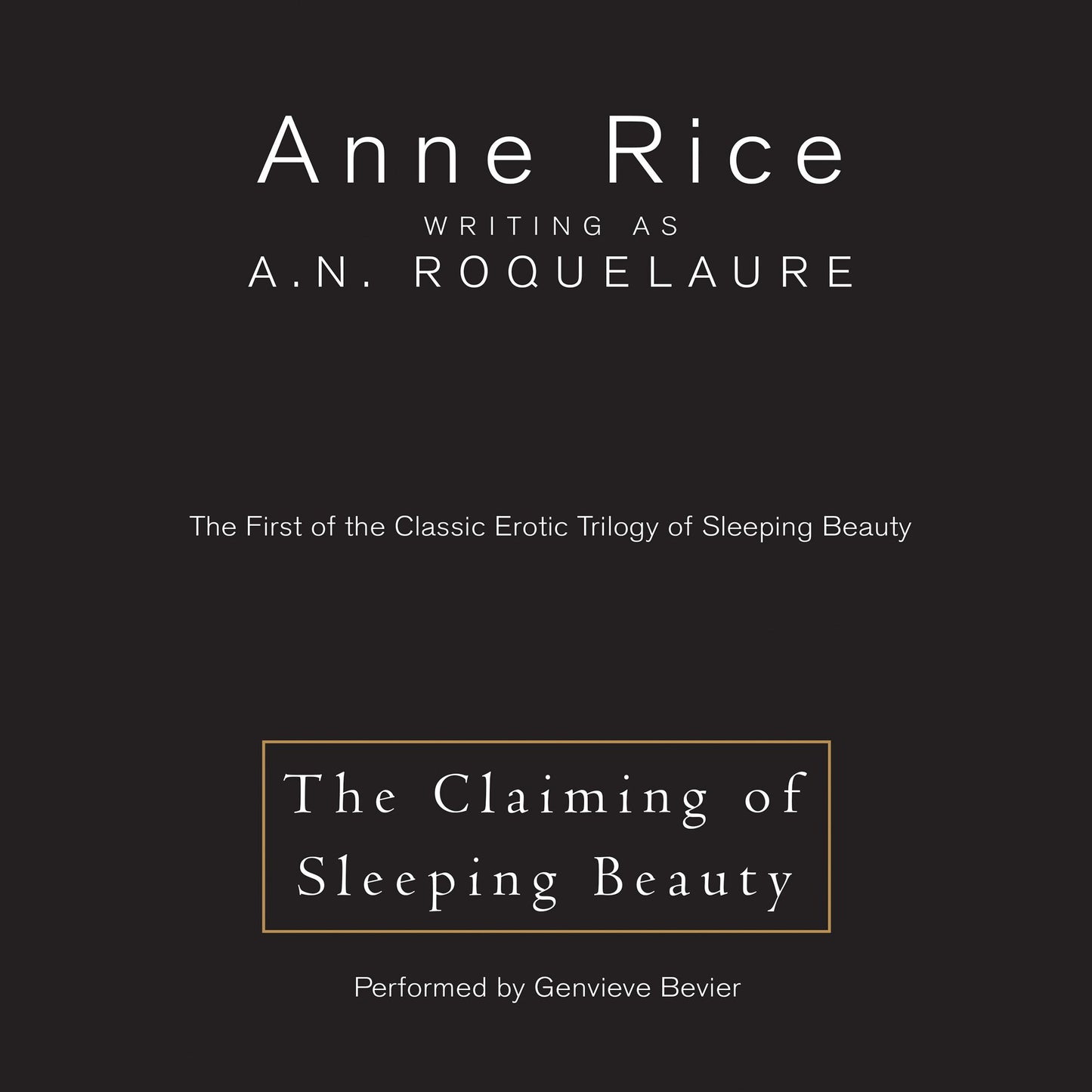 The Claiming of Sleeping Beauty (Abridged)