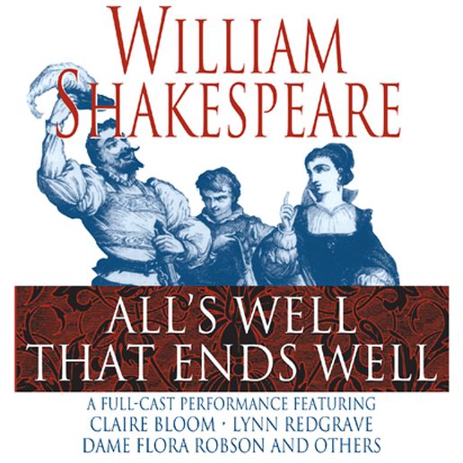All's Well That Ends Well (Abridged)