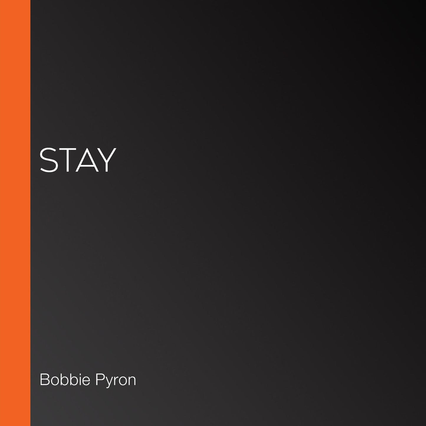Stay