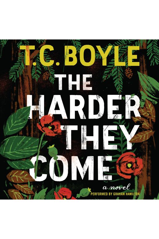 The Harder They Come: A Novel