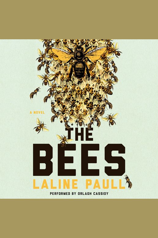 The Bees: A Novel
