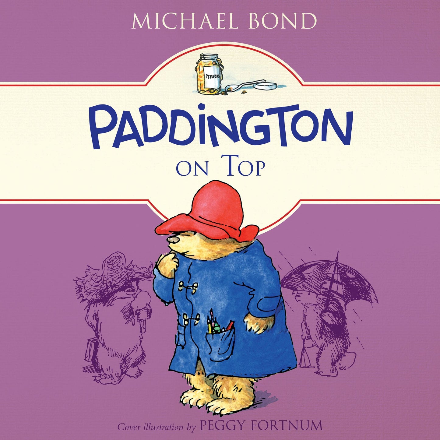 Paddington on Top: Paddington, Book 10