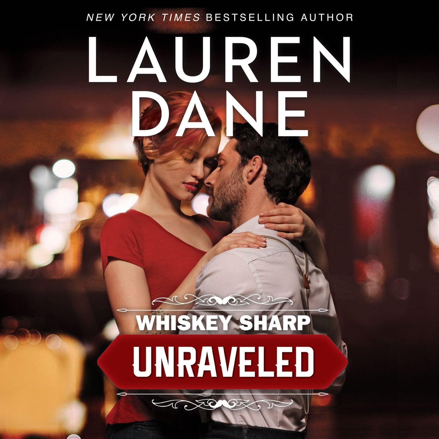 Unraveled: Whiskey Sharp, Book 1