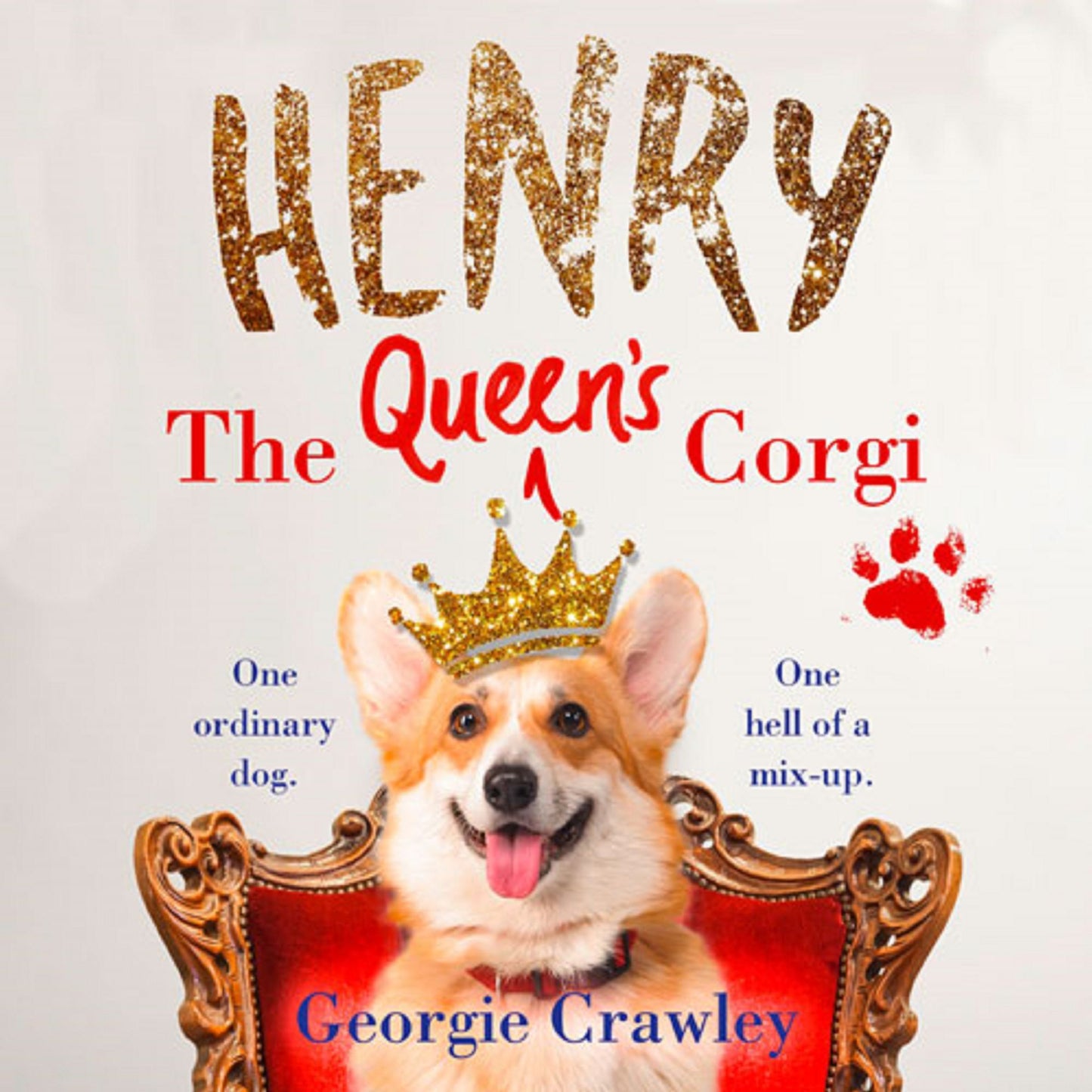 Henry the Queen's Corgi: One ordinary dog. One hell of a mix-up.