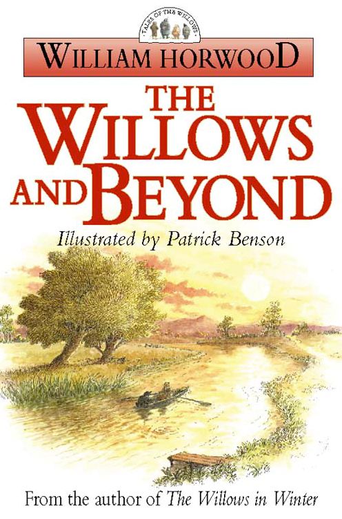 The Willows and Beyond (Abridged)