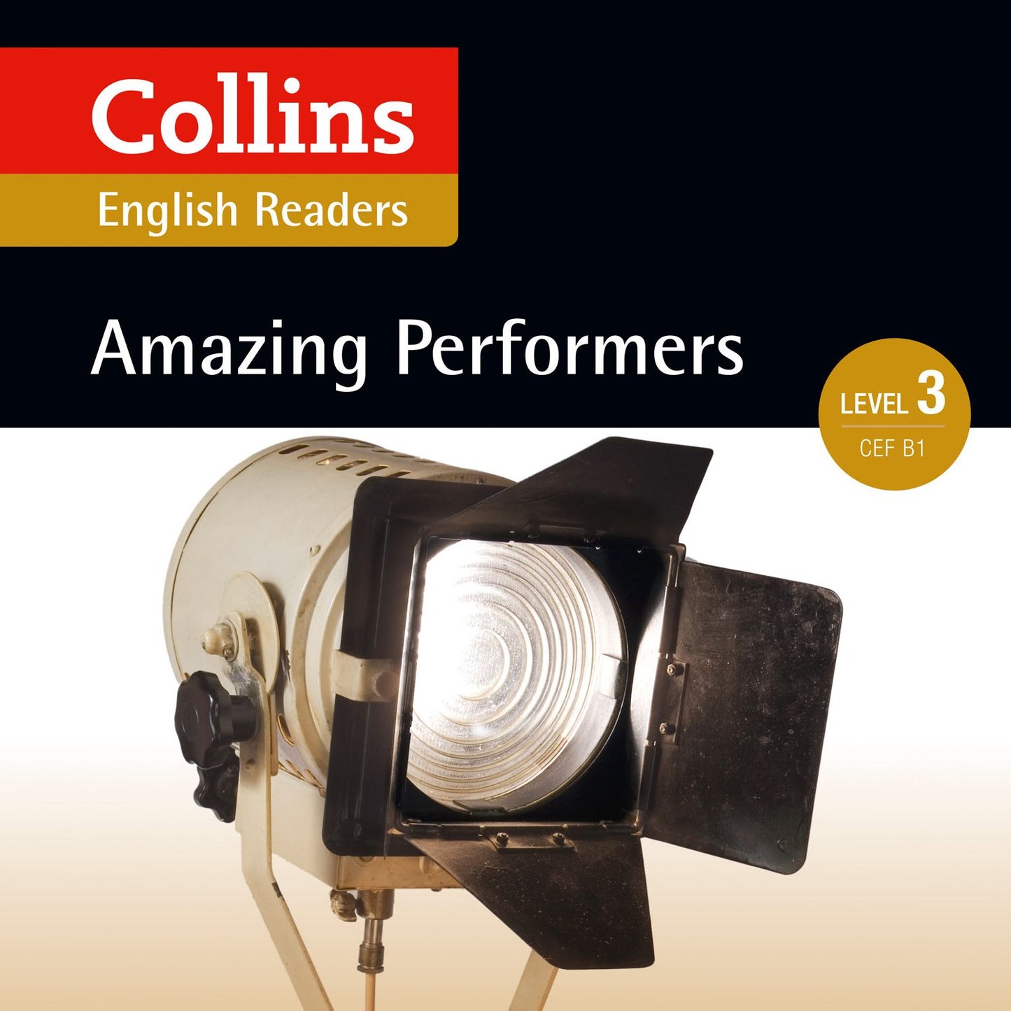 Amazing Performers: B1: Collins English Readers
