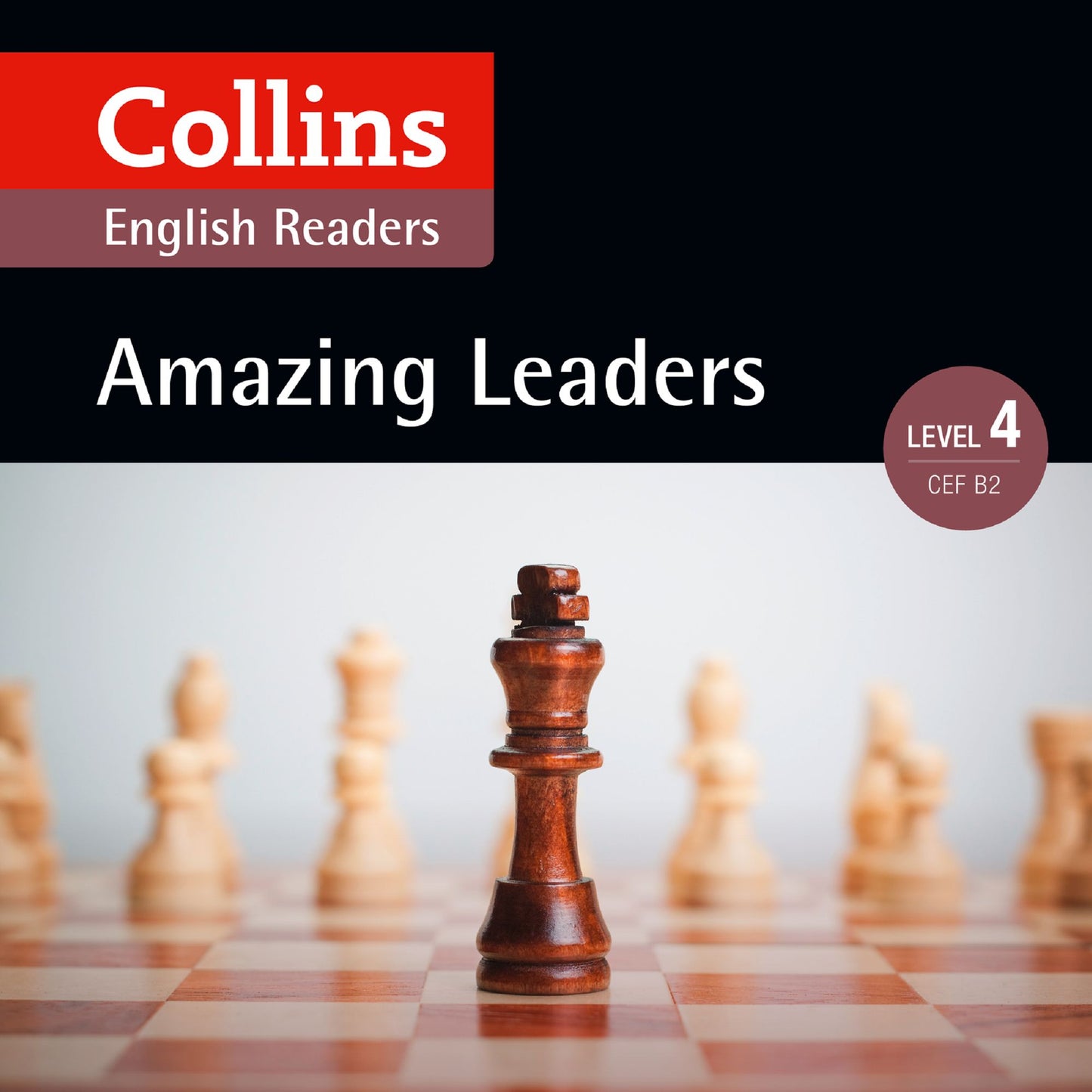 Amazing Leaders: B2: Collins English Readers