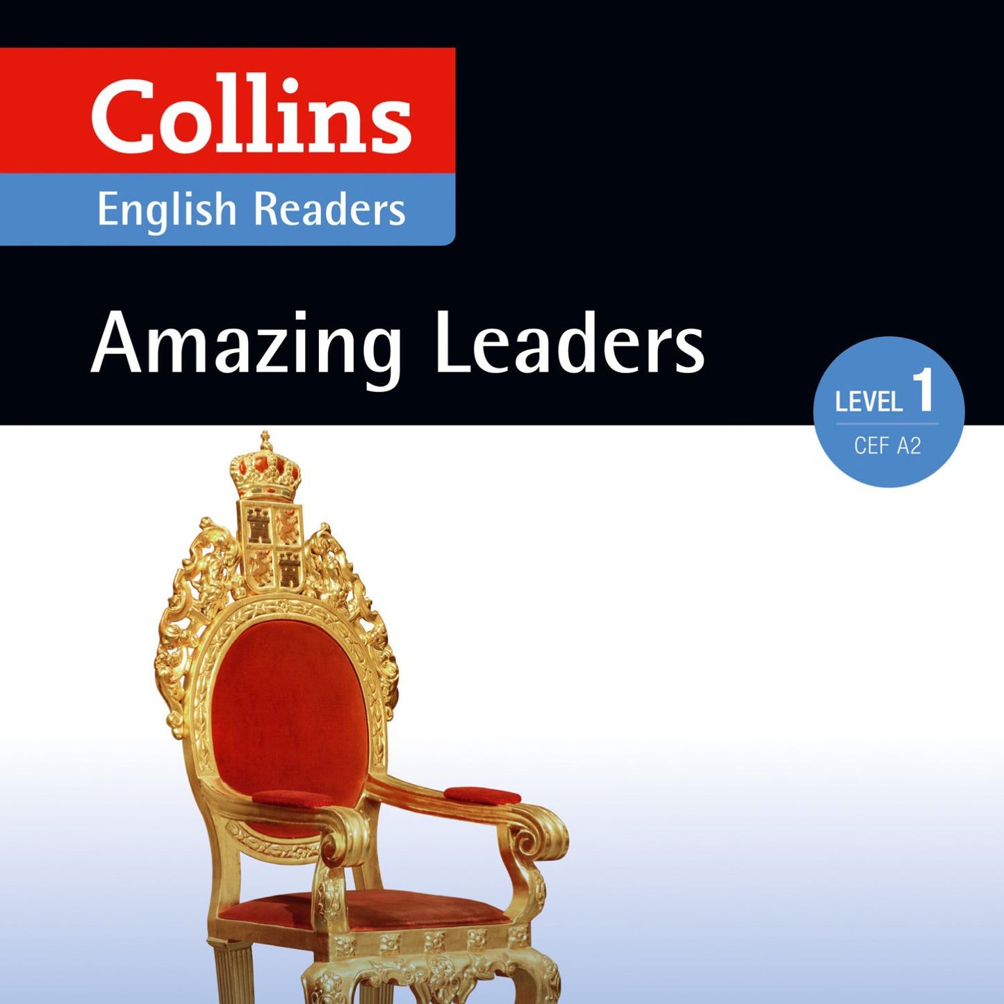Amazing Leaders: A2 (Collins Amazing People ELT Readers): Collins English Readers