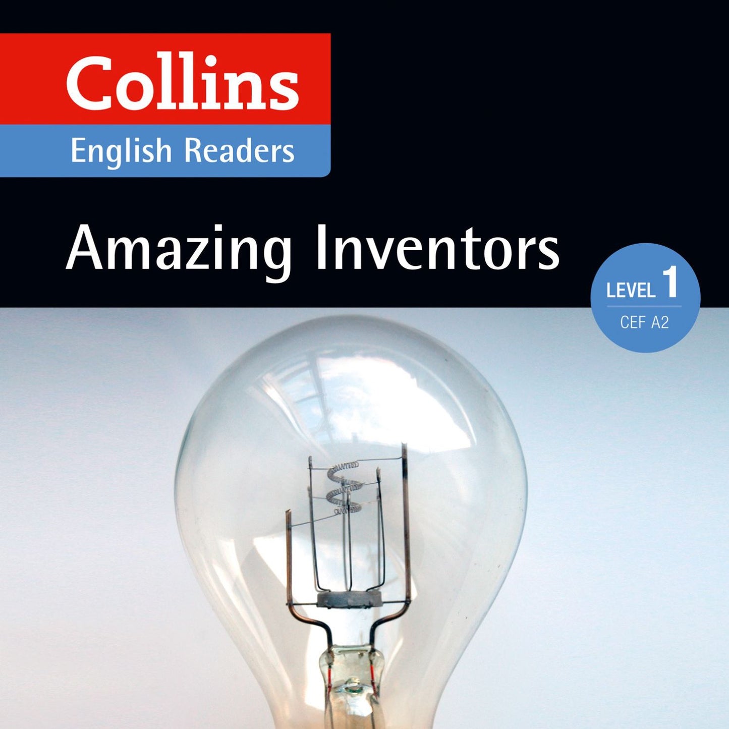 Amazing Inventors: A2 (Collins Amazing People ELT Readers): Collins English Readers