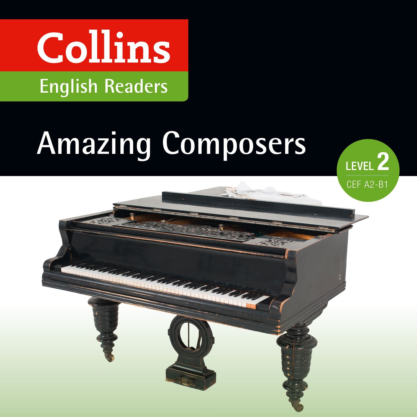 Amazing Composers: A2-B1 (Collins Amazing People ELT Readers): Collins English Readers