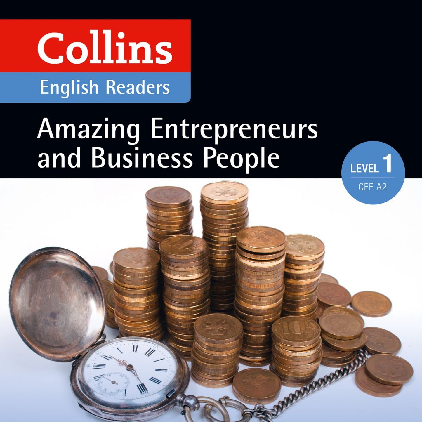 Amazing Entrepreneurs and Business People: A2 (Collins Amazing People ELT Readers): Collins English Readers