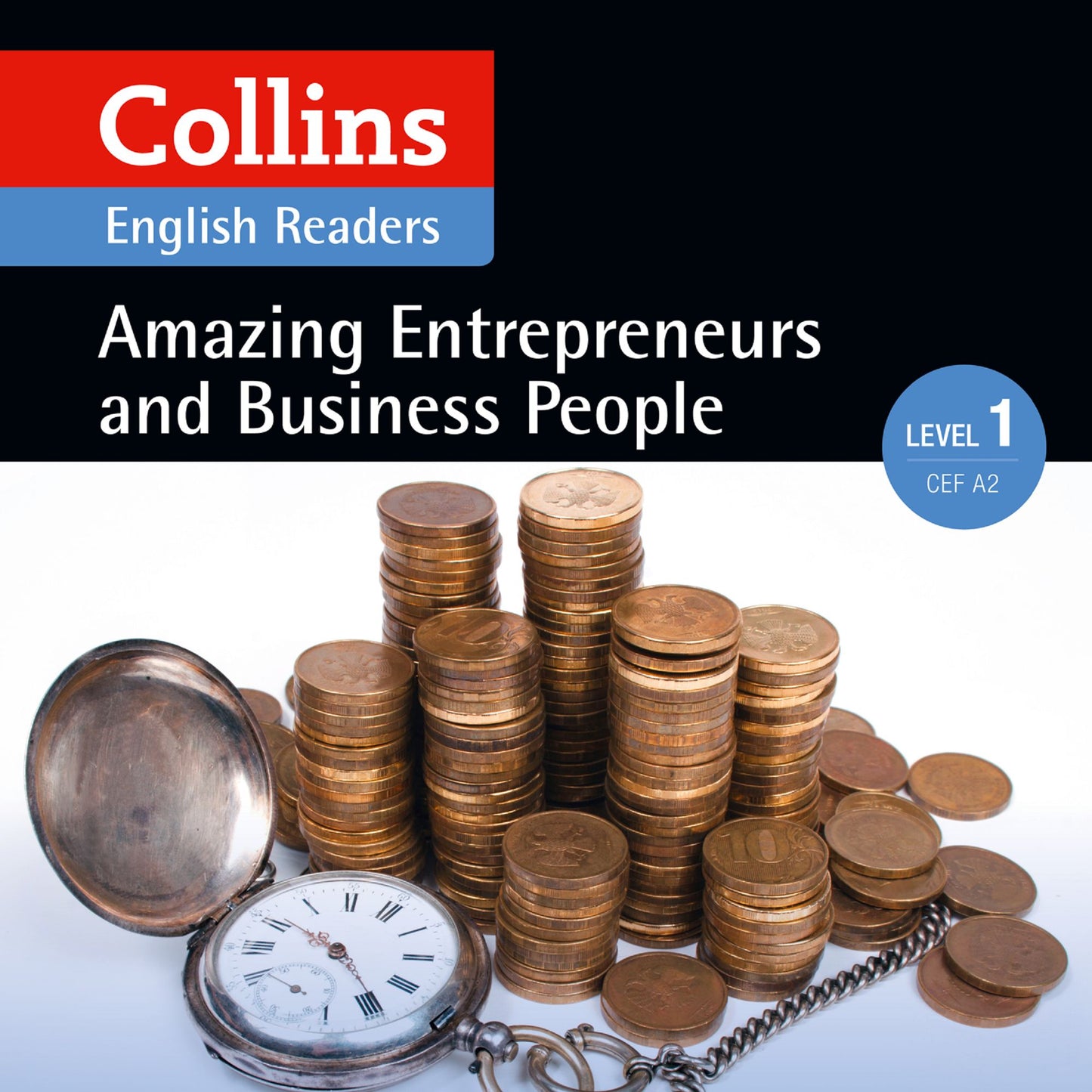 Amazing Entrepreneurs and Business People: A2 (Collins Amazing People ELT Readers): Collins English Readers